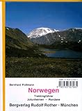  : Norwegen. Trekkingf&uuml;hrer: F&uuml;r Trekker und Bergsteiger. Wanderungen und Bergbesteigungen in Jotunheimen und Rondane