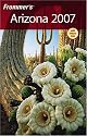 Frommer's Arizona 2007 (Frommer's Complete)