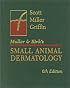 Muller and Kirk's Small Animal Dermatology (Muller And Kirk's Small Animal Dermatology)