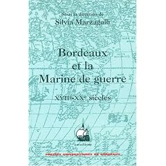 Bordeaux et la marine de guerre (XVIIe-XXe si�cles)