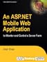 An ASP.NET Mobile Web Application to Monitor and Control a Server Farm