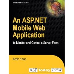 An ASP.NET Mobile Web Application to Monitor and Control a Server Farm