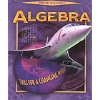 Algebra: Tools for a Changing World by Allan Bellman, Sadie Chavis Bragg, Suzanne H. Chapin, and Theodore J. Gardella