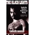 BLACK LIGHTS: INSIDE THE WORLD OF PROFESSIONAL BOXING (Sweet Science: Boxing in Literature... by THOMAS HAUSER