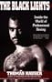 BLACK LIGHTS: INSIDE THE WORLD OF PROFESSIONAL BOXING (Sweet Science: Boxing in Literature and History)