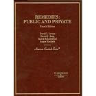 Remedies: Public And Private 4th Edition (American Casebook Series) by  David Levine, David Jung, David Schoenbrod, and Angus Macbeth
