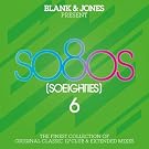 So80s (So Eighties) Vol. 6 (Presented By Blank & Jones)