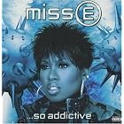 Miss E... So Addictive by  Missy Elliott 