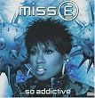 Miss E... So Addictive