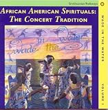 Wade In The Water, Vol.1:African American Spirituals:The Concert Tradition