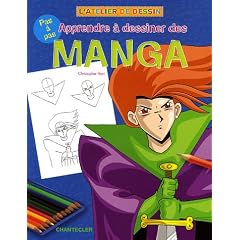 Apprendre � dessiner des manga : Pas � pas