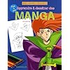 Apprendre � dessiner des manga : Pas � pas
