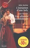 Linitiation dune lady; Une alliance scandaleuse