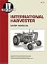 International Harvester Shop Manual Models 706, 756, 806, 856, 1206, 1256, 1456, 2706, 2756, 2806, 2856, 21206, 21256, 21456 (Manual Ih-32)
