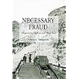 Necessary Fraud: Progressive Reform and Utah Coal (Legal History of North America) by Nancy J. Taniguchi