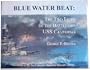 Blue Water Beat: The Two Lives of the Battleship Uss California