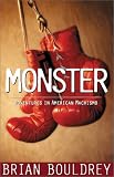 Monster Adventures in American Machismo