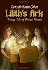 Lilith's Ark: Teenage Tales of Biblical Women
