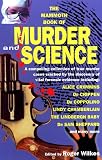 The Mammoth Book of Murder and Science