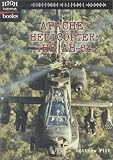 Apache Helicopter: The Ah-64 (High Interest Books)