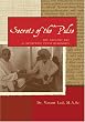 Secrets of the Pulse: The Ancient Art of Ayurvedic Pulse Diagnosis