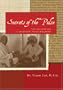 Secrets of the Pulse: The Ancient Art of Ayurvedic Pulse Diagnosis