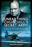 Unearthing Churchill's secret army : the official list of SOE casualties and their stories
