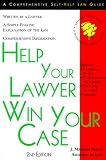 Help Your Lawyer Win Your Case