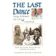 The Last Dance: Facing Alzheimer's with Love and Laughter by Ann McLane Kuster and Susan McLane