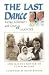 The Last Dance: Facing Alzheimer's with Love & Laughter
