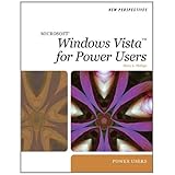 New Perspectives on Microsoft Windows Vista for Power Users (New Perspectives (Thomson Course Technology))