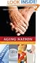 Aging Nation: The Economics and Politics of Growing Older in America