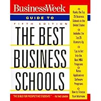 Business Week Guide to the Best Business Schools
