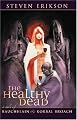The Healthy Dead: A Tale of Bauchelain and Korbal Broach