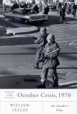 October Crisis, 1970: An Insider's View