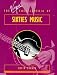 The Virgin Encyclopedia of Sixties Music (Virgin Encyclopedias of Popular Music Series)