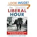 The Liberal Hour: Washington and the Politics of Change in the 1960s (Penguin History of American Life)