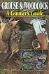 Grouse & Woodcock: A Gunner's Guide