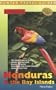 Adventure Guide Honduras & The Bay Islands (Hunter Travel Guide) (Adventure Guide)