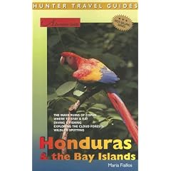 Adventure Guide Honduras & The Bay Islands (Hunter Travel Guide) (Adventure Guide)