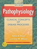 Pathophysiology: Clinical Concepts of Disease Processes