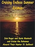 Cruising Endless Summer: -Exumas-