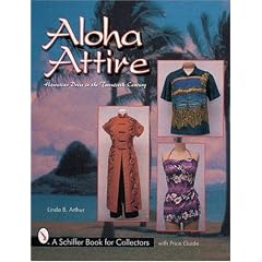 Aloha Attire: Hawaiian Dress in the Twentieth Century