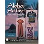 Aloha Attire: Hawaiian Dress in the Twentieth Century