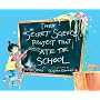The Secret Science Project That Almost Ate the School (Paula Wiseman Books)