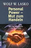 Personal Power, Mut zum Handeln