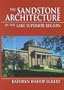 The Sandstone Architecture of the Lake Superior Region (Great Lakes Books)
