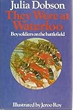 They were at Waterloo