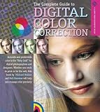 The Complete Guide to Digital Color Correction (A Lark Photography Book)