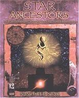 Star Ancestors: Indian Wisdomkeepers Share the Teachings of the Extraterrestrials